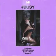 Busy (Feat. Baby Rasta, Kevin Roldan, Gaviria & Noriel)